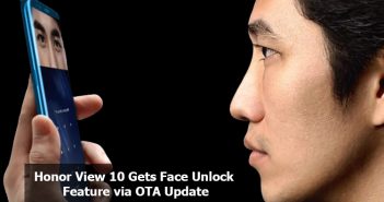 Honor View 10 Gets Face Unlock Feature via OTA Update Face Unlock