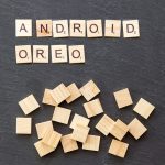 What You Need to Know About the Oreo Update
