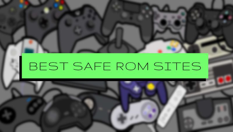 Safe rom sites