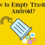 How to Empty Trash on Android